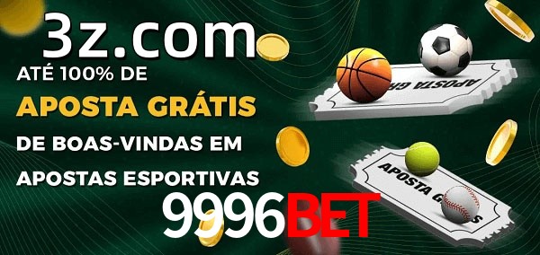 9996BETbet Ate 100% de Aposta Gratis
